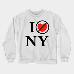 I hate NY Crewneck Sweatshirt